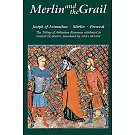 Merlin and the Grail: Joseph of Arimathea/Merlin/Perceval