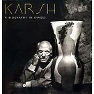 Karsh: A Biography in Images