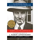 American Prometheus: The Triumph and Tragedy of J. Robert Oppenheimer