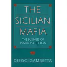 The Sicilian Mafia: The Business of Private Protection