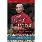 The Joy Of Living: Unlocking the Secret and Science of Happiness