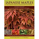 Japanese Maples: The Complete Guide to Selection and Cultivation