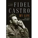 Fidel Castro, My Life: A Spoken Autobiography