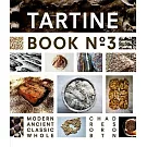 Tartine: Modern Ancient Classic Whole