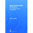 Marine Environmental Governance: From International Law to Local Practice