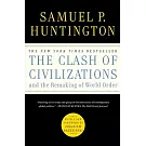 The Clash of Civilizations and the Remaking of World Order