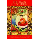 The Rain of Wisdom: The Essence of the Ocean of True Meaning