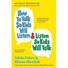 How to Talk So Kids Will Listen & Listen So Kids Will Talk