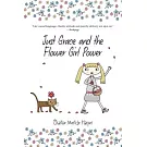 Just Grace and the Flower Girl Power