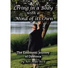 Living in a Body With a Mind of Its Own: The Emotional Journey of Dystonia