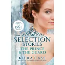 The Selection Stories: The Prince & the Guard