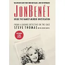 Jonbenet: Inside the Ramsey Murder Investigation