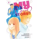 My Love Story!!, Vol. 1: Volume 1