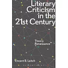 Literary Criticism in the 21st Century: Theory Renaissance