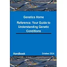 Genetics Home Reference: Your Guide to Understanding Genetic Conditions