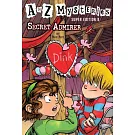 A to Z Mysteries Super Edition #8: Secret Admirer