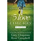 The 5 Love Languages of Children: The Secret to Loving Children Effectively