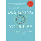 Designing Your Life: How to Build a Well-Lived, Joyful Life