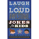 Laugh-Out-Loud Awesome Jokes for Kids