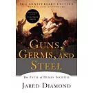 Guns, Germs, and Steel: The Fates of Human Societies