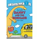 Danny and the Dinosaur: School Days（I Can Read Level 1）