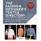 The Fashion Designer’s Textile Directory: A Guide to Fabrics’ Properties, Characteristics, and Garment-Design Potential