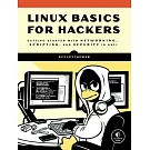 Linux Basics for Hackers: Getting Started With Networking, Scripting, and Security in Kali