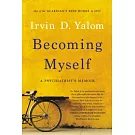 Becoming Myself: A Psychiatrist’s Memoir