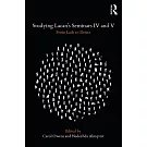 Studying Lacan’s Seminars IV and V: From Lack to Desire