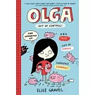 Olga: Out of Control!
