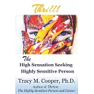 Thrill: The High Sensation Seeking Highly Sensitive Person