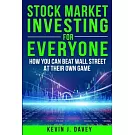 Stock Investing For Everyone: How My Kids Beat Wall Street, And How You Can Too