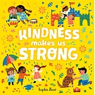 Kindness Makes Us Strong
