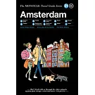 The Monocle Travel Guide to Amsterdam: Updated Version