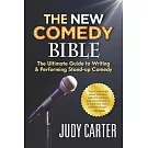 The NEW Comedy Bible: The Ultimate Guide to Writing and Performing Stand-Up Comedy