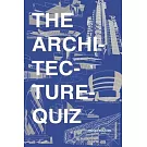 The Architecture Quiz: 1000 Architectural Trivia Questions and Illustrations. For all ages