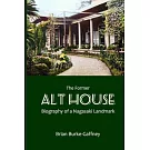The Former Alt House: Biography of a Nagasaki Landmark