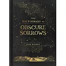 The Dictionary of Obscure Sorrows