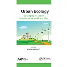 Urban Ecology: Strategies for Green Infrastructure and Land Use