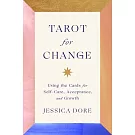 Tarot for Change: Using the Cards for Transformation