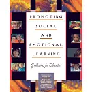 Promoting Social and Emotional Learning: Guidelines for Educators