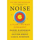 Noise: A Flaw in Human Judgment