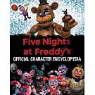 Five Nights at Freddy’’s Character Encyclopedia (an Afk Book) (Media Tie-In)