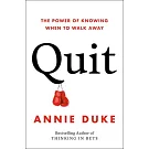 Quit: The Power of Knowing When to Walk Away