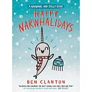 Happy Narwhalidays (a Narwhal and Jelly Book #5)