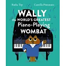 Wally the World’s Greatest Piano-Playing Wombat
