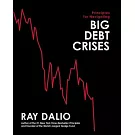 Principles for Navigating Big Debt Crises