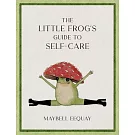 The Little Frog’s Guide to Self-Care
