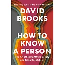 How to Know a Person: The Art of Seeing Others Deeply and Being Deeply Seen