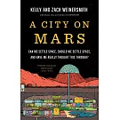 A City on Mars: Can We Settle Space, Should We Settle Space, and Have We Really Thought This Through?